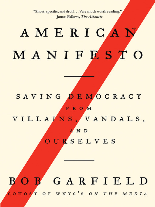 Title details for American Manifesto by Bob Garfield - Available